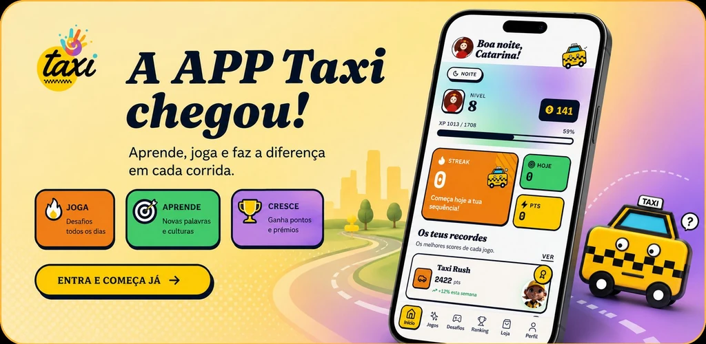 A app TAXI chegou — aprende, joga e faz a diferença em cada corrida
